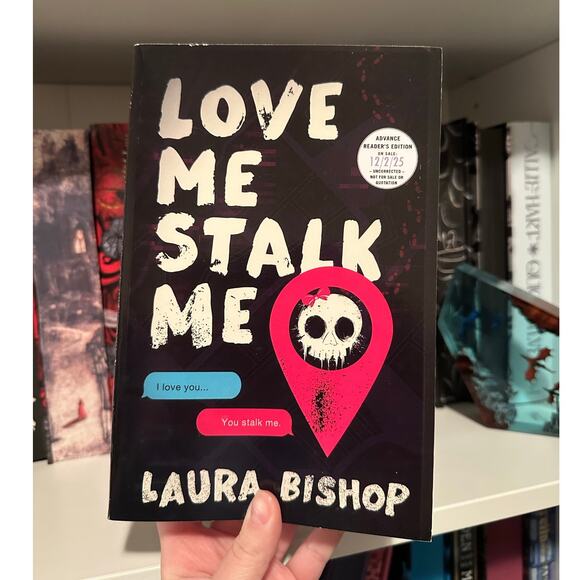 Love Me Stalk Me By Laura Bishop Paperback ARC 12/25 - Picture 1 of 7